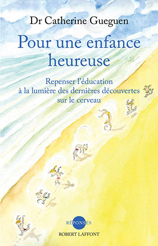 Pour une enfance heureuse — Catherine Gueguen